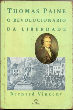 Thomas Paine: O Revolucionário da Liberdade (Usado, 1989)