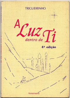 A Luz Dentro De Ti - Trigueirinho (Usado, 1999)