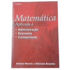 Matemática Aplicada À Administração Economia E Contabilidade