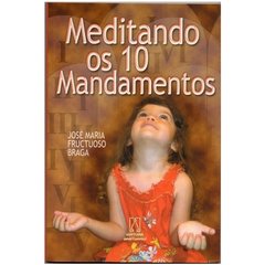 Meditando os 10 Mandamentos (Seminovo, 2012)