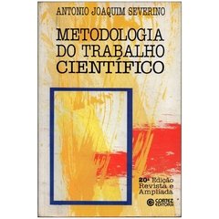 Metodologia do Trabalho Científico, Antonio Joaquim Severino (Usado, 1996)