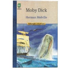 Moby Dick - Coleção O Prazer da Leitura Ilustrado