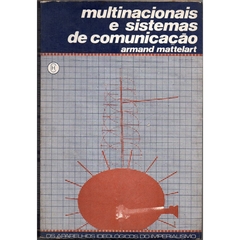 Multinacionais e Sistemas de Comunicação - Os Aparelhos Ideológicos do Imperialismo (Usado, 1976)