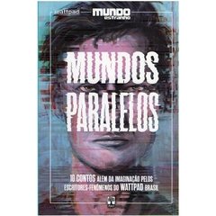 MUNDOS PARALELOS 10 CONTOS ALÉM DA IMAGINAÇÃO - MUDO ESTRANHO (2017)