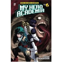 My Hero Academia Volume 6 - Movimentos ocultos