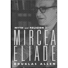 Myth and Religion in Mircea Eliade (Inglês, Usado, 2002)