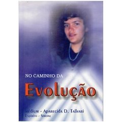 No Caminho da Evolução - pelo Espírito Simone