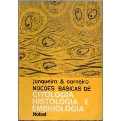 Noções Básicas de Citologia, Histologia e Embriologia - Ilustrado (Usado, 1988)