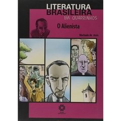 O Alienista - Literatura Brasileira em Quadrinhos