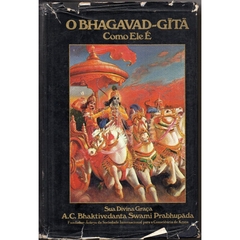 O Bhagavad Gita como ele é - Primeira Edição Integral (Usado, 1976)