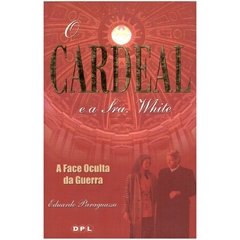 O Cardeal e a Sra. White - A Face culta da Guerra