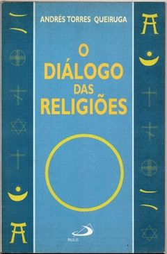 O Diálogo das Religiões (Usado, 1997)