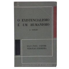 O Existencialismo é um Humanismo