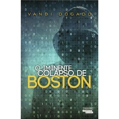 O Iminente Colapso de Boston