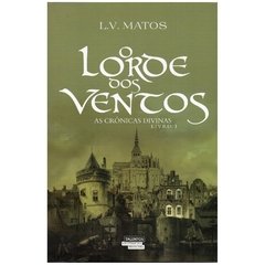 O Lorde dos Ventos - As Crônicas Divinas, Livro I