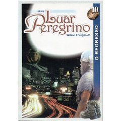 O Regresso, Luar Peregrino nº 10 - Wilson Frungilo Jr. (2001)