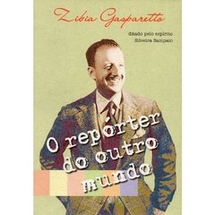 O Repórter do Outro Mundo