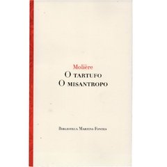 O Tartufo  O Misantropo - Molière