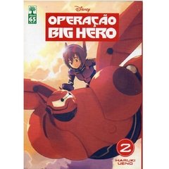 Disney, Operação Big Hero volume 2, de Haruki Ueno - Abril (2013)