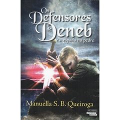 Os Defensores de Deneb e e a espada na pedra