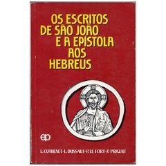 Os Escritos de São João e a Epístola aos Hebreus