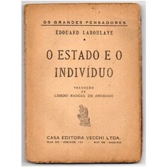 O Estado e o Indivíduo - Coleção Grandes Pensadores Édouard Laboulaye - Casa na internet