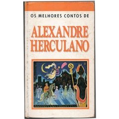 Os Melhores Contos de Alexandre Herculano