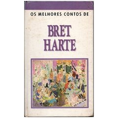 Os Melhores Contos de Bret Harte