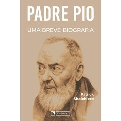 Padre Pio uma breve biografia