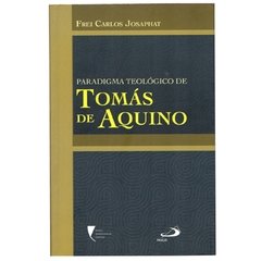 Paradigma Teológico de Tomás de Aquino - Com dedicatória do autor