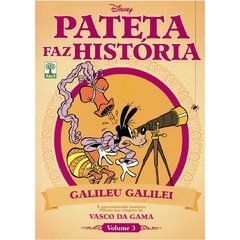 Pateta Faz História volume 03 - Galileu Galilei