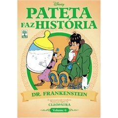 Pateta Faz História volume 06 - Dr. Frankenstein