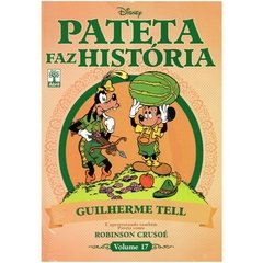 Pateta Faz História volume 17 - Guilherme Tell