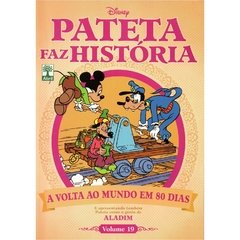 Pateta Faz História volume 19 - A Volta ao Mundo em 80 Dias