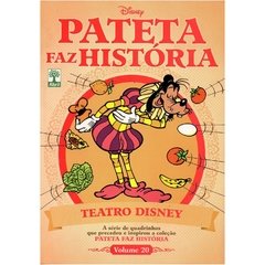 Pateta Faz História volume 20 - Teatro Disney