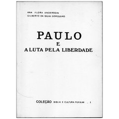 Paulo e a Luta pela Liberdade - Coleção Bíblia e cultura popular