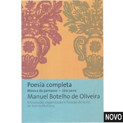 Poesia Completa - Música do parnasso - Lira sacra - Manuel Botelho de Oliveira - Martins Fontes (2005)