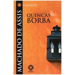 Quincas Borba - Clássicos da Literatura - Escala, 2008