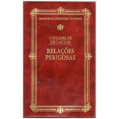 Relações Perigosas - Choderlos De Laclos - Coleção Imortais da Literatura Universal (usado-1995)