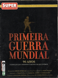 Super Interessante 252 - Maio 2008 - Primeira Guerra Mundial, 90 Anos (Usada)