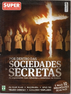 Super Interessante 258 Novembro 2008 - Por Dentro das Sociedades Secretas (Usada)