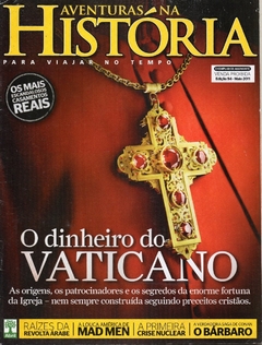 Aventuras na História 94 Maio 2011 - O Dinheiro do Vaticano (Usada)