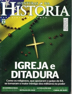 Aventuras na História 127 Fevereiro 2014 - Igreja e Ditadura (Usada)