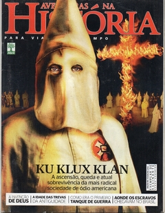 Aventuras na História 115 Fevereiro 2013 - Ku Klux Klan (Usada)