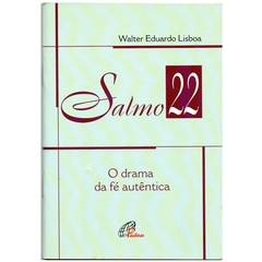 Salmo 22, O Drama da Fé Autêntica (Seminovo, 2005)