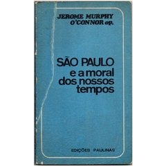 São Paulo e a Moral dos Nossos Tempos