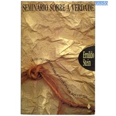 Seminário Sobre a Verdade - Ernildo Stein