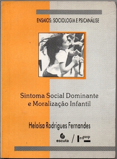 Sintoma Social Dominante e Moralização Infantil (Usado, 1994)