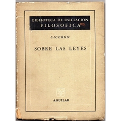 Sobre Las Leyes, Ciceron - Biblioteca de Iniciacion Filosofica (Usado, 1966) - comprar online