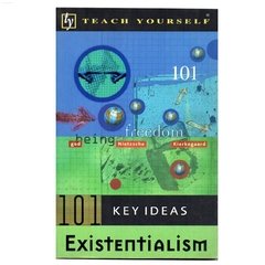 Teach Yourself - 101 Key Ideas - Existencialism